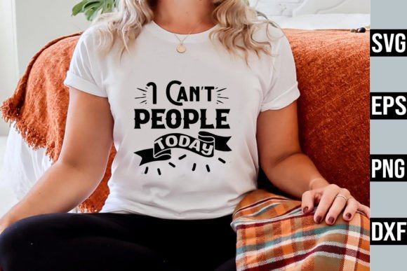 Download I Can't People Today – Anti Social SVG - Anti social svg Collection