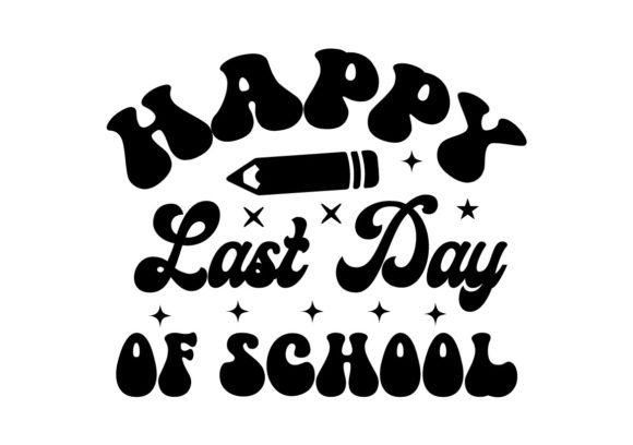 Download Happy Last Day of School SVG - Last day of school svg Collection