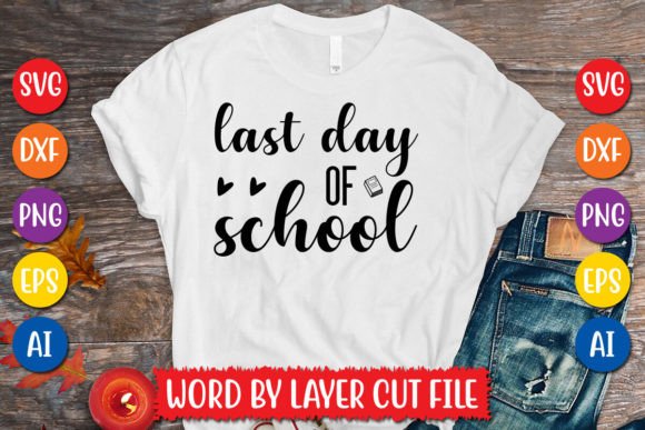 Download Last Day of School SVG Design - Last day of school svg Collection